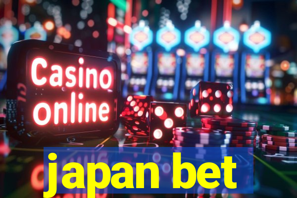 japan bet